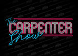 The Carpenter Show ( black )